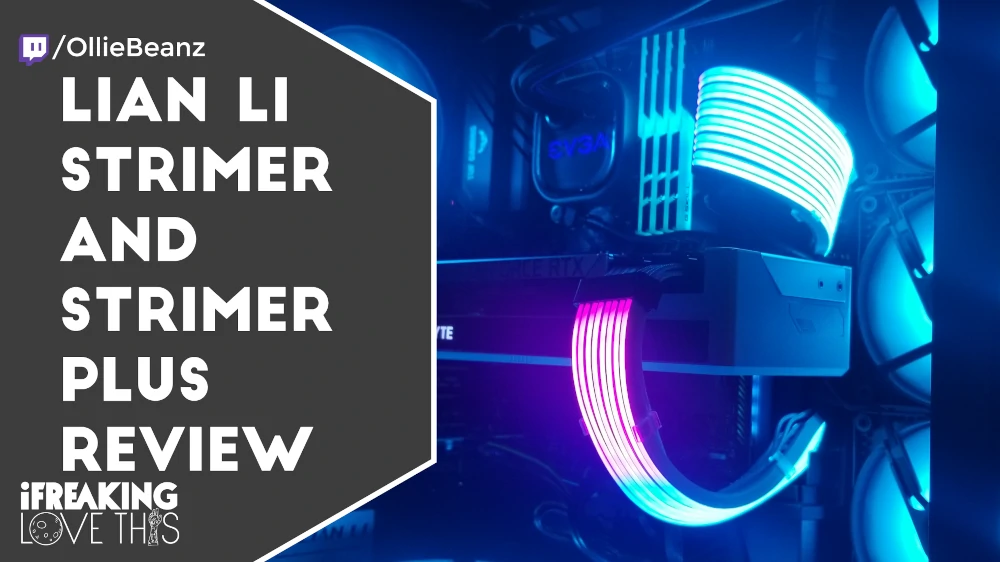 Lian Li Strimer Review | Strimer VS Strimer Plus | 8PIN and 24PIN