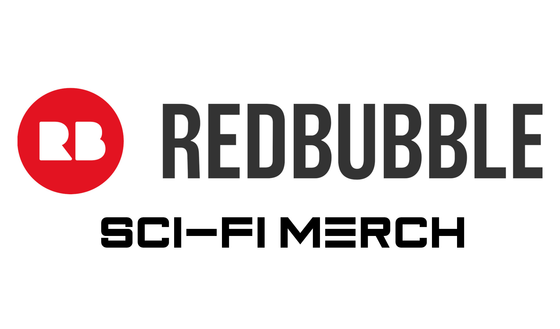 Redbubble_Sci-Fi_Merchandise